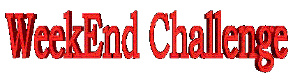Come join the FUN, Join the WEC WeekEnd Challenge